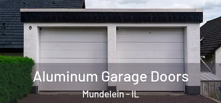  Aluminum Garage Doors Mundelein - IL