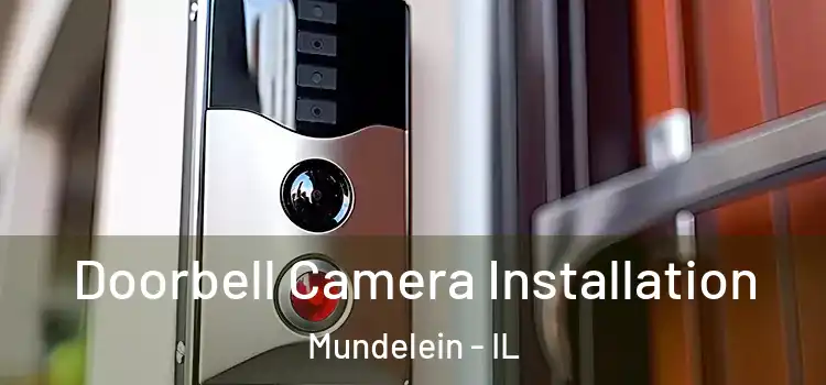  Doorbell Camera Installation Mundelein - IL