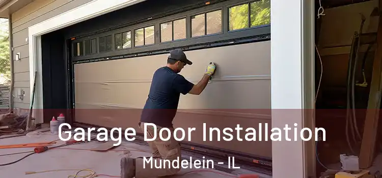  Garage Door Installation Mundelein - IL