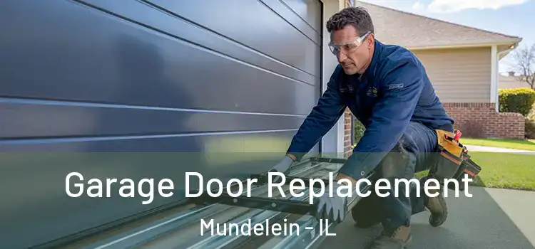  Garage Door Replacement Mundelein - IL