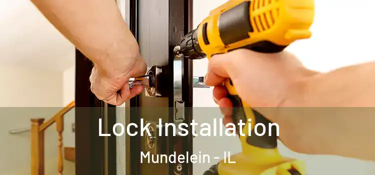 Lock Installation Mundelein - IL