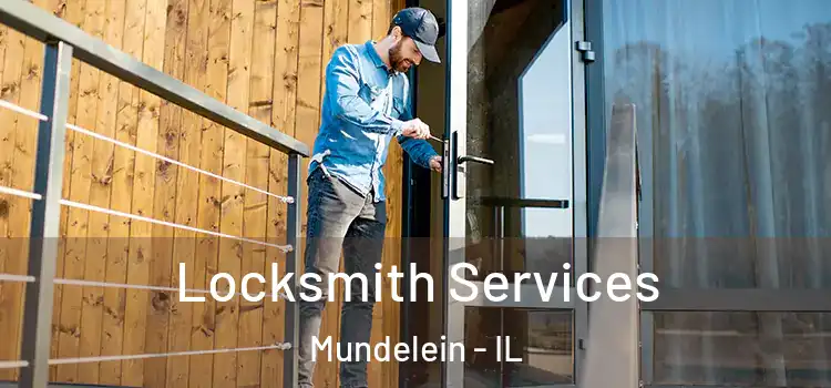  Locksmith Services Mundelein - IL