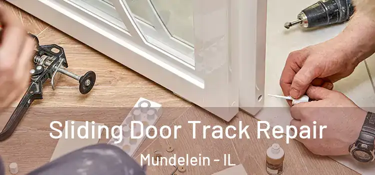 Sliding Door Track Repair Mundelein - IL